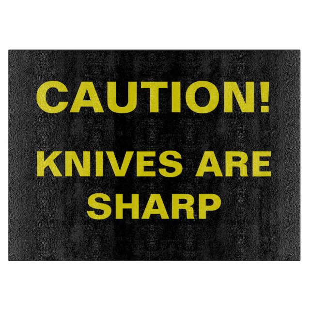 Novelty Caution. Knives are sharp. Cutting Board (Front)