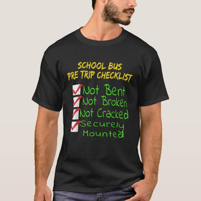 Novelty CDL School Bus Driver PreTrip Trucking T-Shirt (Front)
