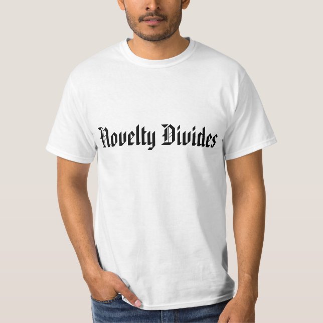 Novelty Divides Shirt (Front)