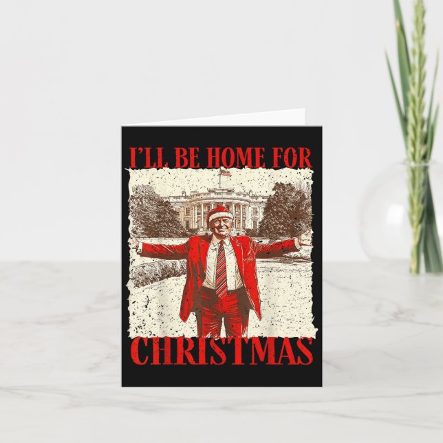 Novelty Political Apparel Funny Trump 2024 Ill Be  Card (Front)