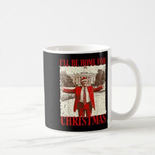 Novelty Political Apparel Funny Trump 2024 Ill Be Coffee Mug
