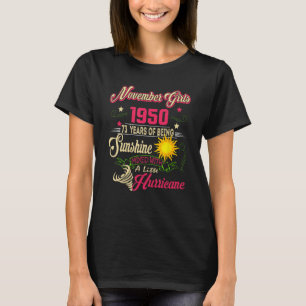 November 1950 73rd Birthday November Girl 1950 73  T-Shirt