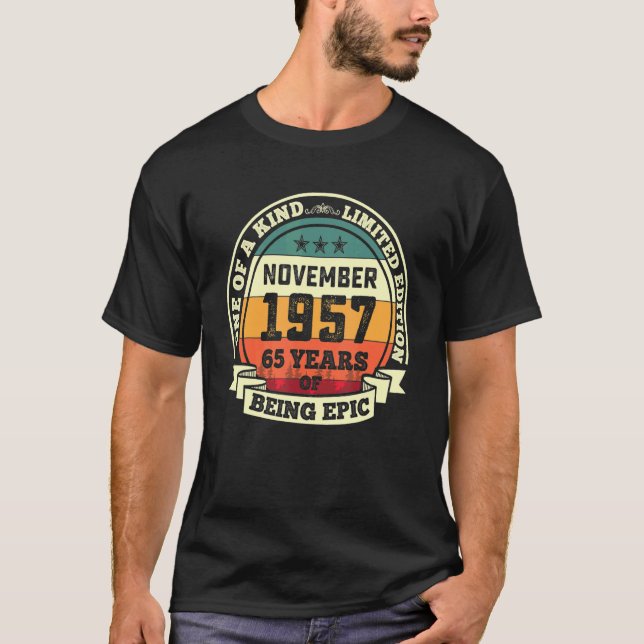 November 1957 65th Birthday  65 Years Of Being Epi T-Shirt (Front)