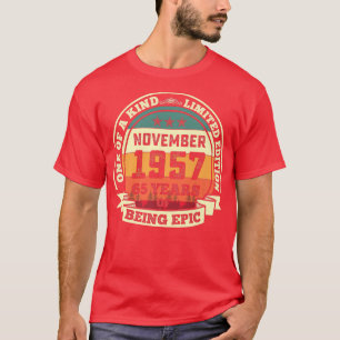 November 1957 65th Birthday Gift 65 Years Of Being T-Shirt