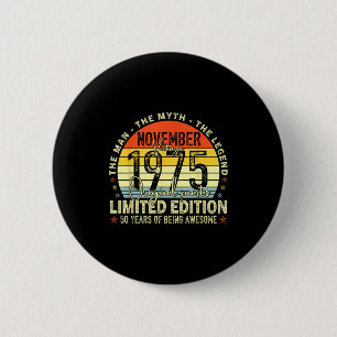 November 1975 50th Birthday For Men Women 50 Year  6 Cm Round Badge