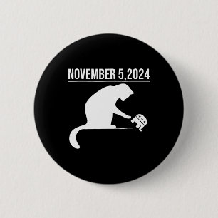 November 5 2024 The Revenge Of The Cat Ladies 6 Cm Round Badge