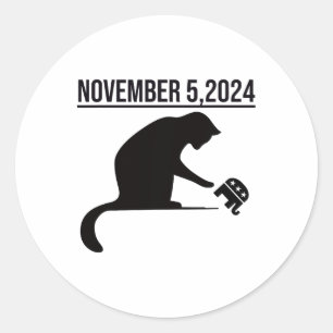 November 5 2024 The Revenge Of The Cat Ladies Cats Classic Round Sticker