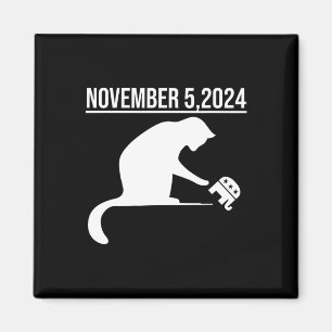 November 5 2024 The Revenge Of The Cat Ladies Cats Magnet