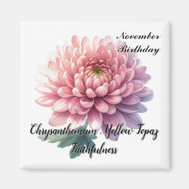 November Birthstone Topaz Chrysanthemum Flower  Magnet (Front)