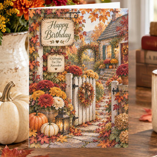 November Garden Lover Autumn Cottage Birthday Card