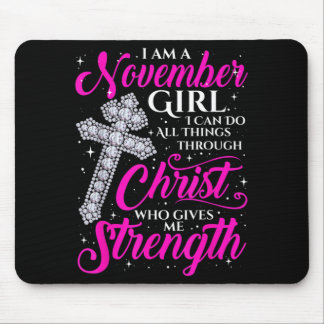 November Girl Funny Quote Saying Christian Mouse Mat