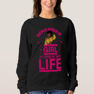 November Girl I'm Living My Best Life Black Melani Sweatshirt