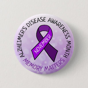 November is Alzheimer's Disease Awareness Month 6 Cm Round Badge