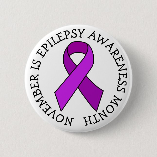 November is Epilepsy Awareness Month  6 Cm Round Badge (Front)