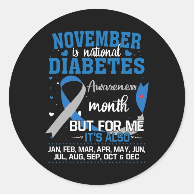 November is National Diabetes Awareness Month  Classic Round Sticker (Front)