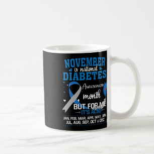November Is National Diabetes Awareness Month Coffee Mug