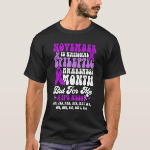 November is National Epilepsy Awareness Ribbon 1 T-Shirt