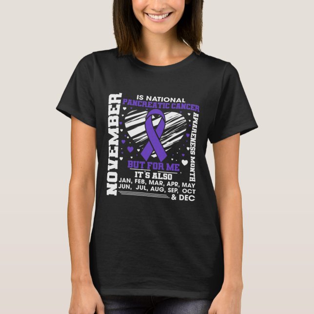 November Is National Pancreatic Cancer Awareness M T-Shirt (Front)