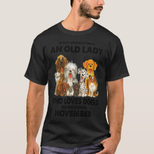 November Never Underestimate An Old Lady Who Loves T-Shirt