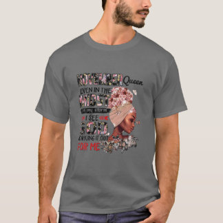 November Queen Even In The Midst Of My Storm T-Shirt