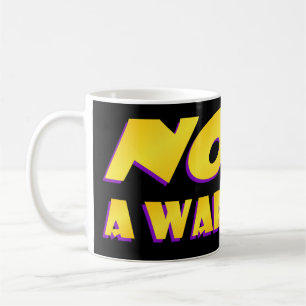 NOW< a Warning?? Coffee Mug