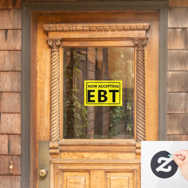 Now Accepting EBT Convenience Store Window Cling (Home Door)
