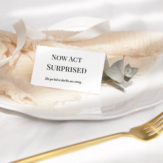 Now act like surprised Funny bridesmaid proposal Card (Creator Uploaded)