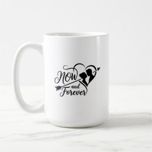 Now and Forever Wedding Timeless Anniversary & Eng Coffee Mug
