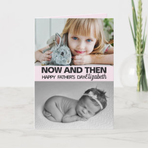 Now and then father's day with daughter's pictures card