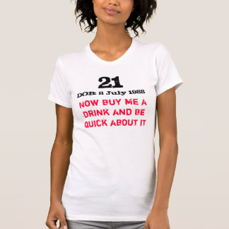 Now buy me a drink and be... T-Shirt