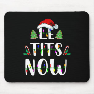 Now Christmas Let It Snow Ugly Fun Party Mouse Mat