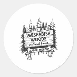 Now Entering I Wishabish Woods National Forest Lan Classic Round Sticker