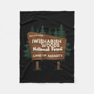 Now Entering I Wishabish Woods National Forest Lan Fleece Blanket