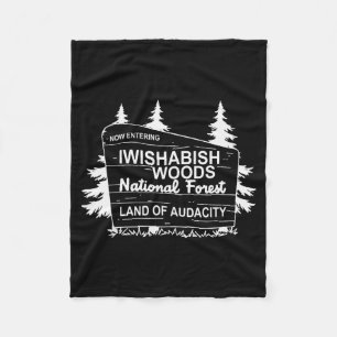 Now Entering Iwishabish Woods National Forest Fleece Blanket