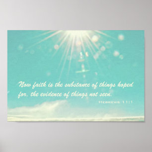 Now faith is the substance poster