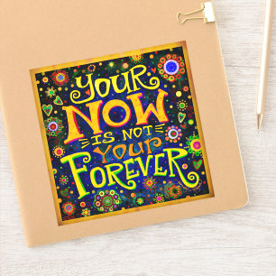 Now Forever Quote Colourful Fun Inspirivity