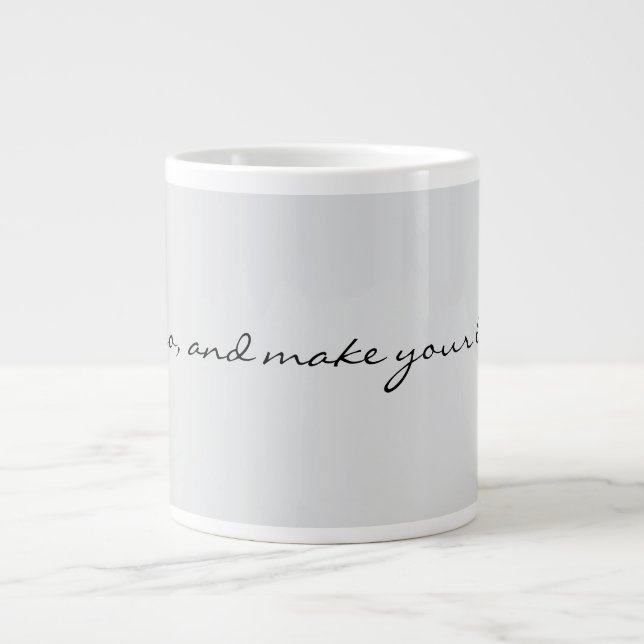 Now Go and Make Your Legend Inspirational Motivati Large Coffee Mug (Front)