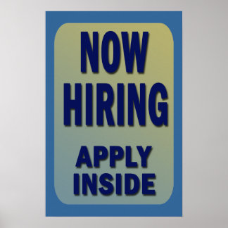 NOW HIRING APPLY INSIDE Poster