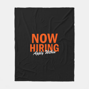Now Hiring Apply Within Fleece Blanket