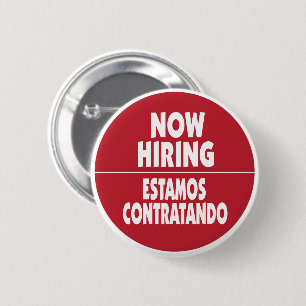 Now Hiring Bilingual English Spanish 6 Cm Round Badge