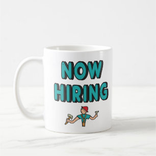 Now Hiring Coffee Mug
