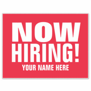 Now Hiring custom vinyl stickers for business