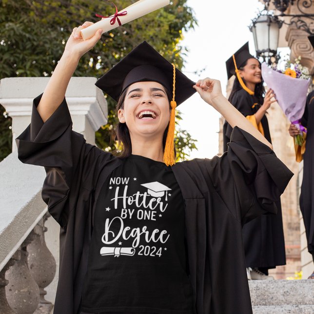 Now Hotter By one Degree 2024 Funny Graduated Gift T-Shirt (Creator Uploaded)