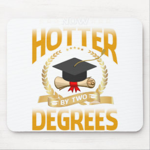 Now Hotter By Two Degrees Bachelor Master Doctor Mouse Mat