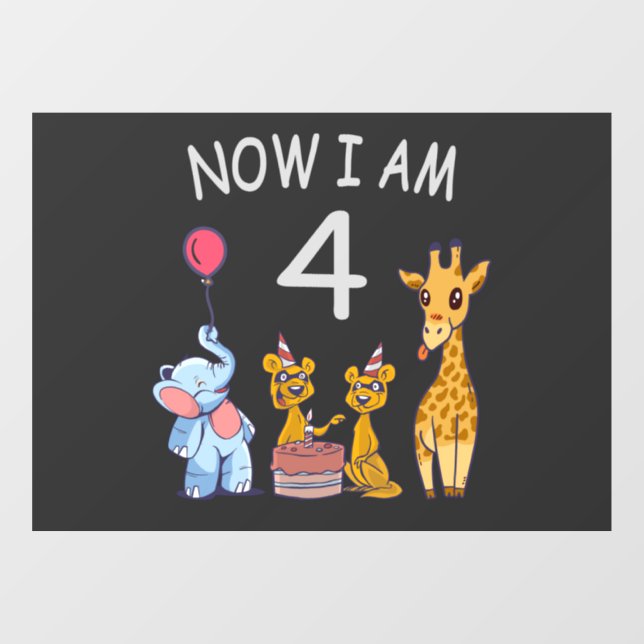 Now I am 4 year old 4th Birthday at the Zoo Window Cling (Sheet)