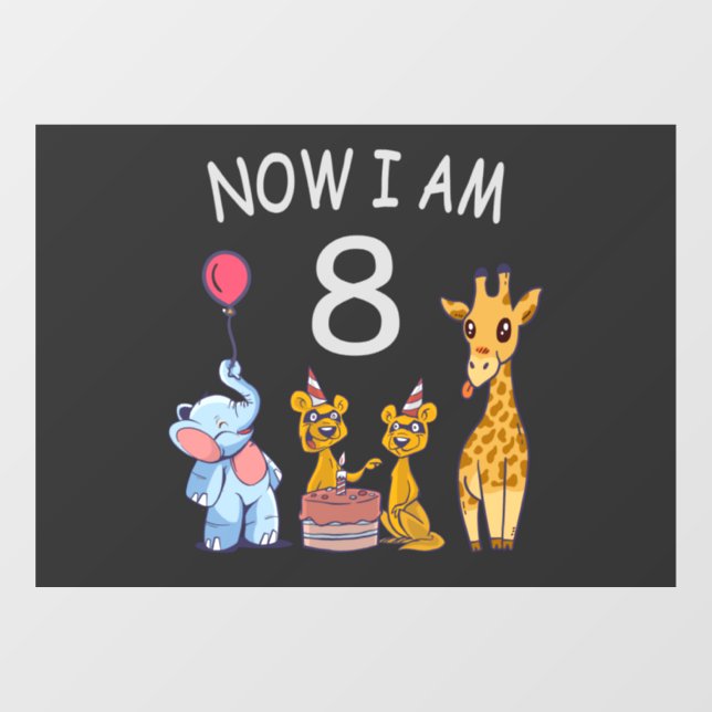 Now I am 8 years old 8th Birthday at the Zoo Window Cling (Sheet)