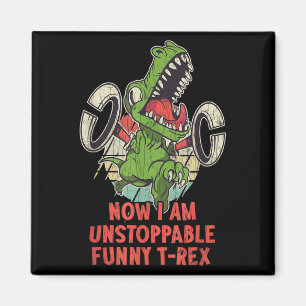 Now I Am Unstoppable Funny Sarcastic Sarcasm Graph Magnet