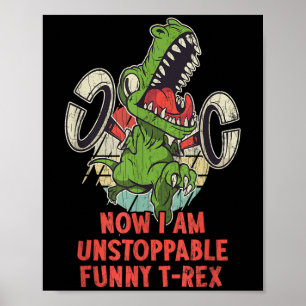 Now I Am Unstoppable Funny Sarcastic Sarcasm Graph Poster