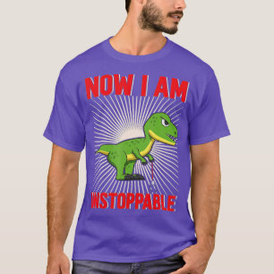 Now I Am Unstoppable Funny TRex (19)  T-Shirt