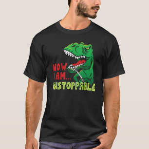 Now I Am Unstoppable Rex Dinosaur Rex Cute Vintag T-Shirt